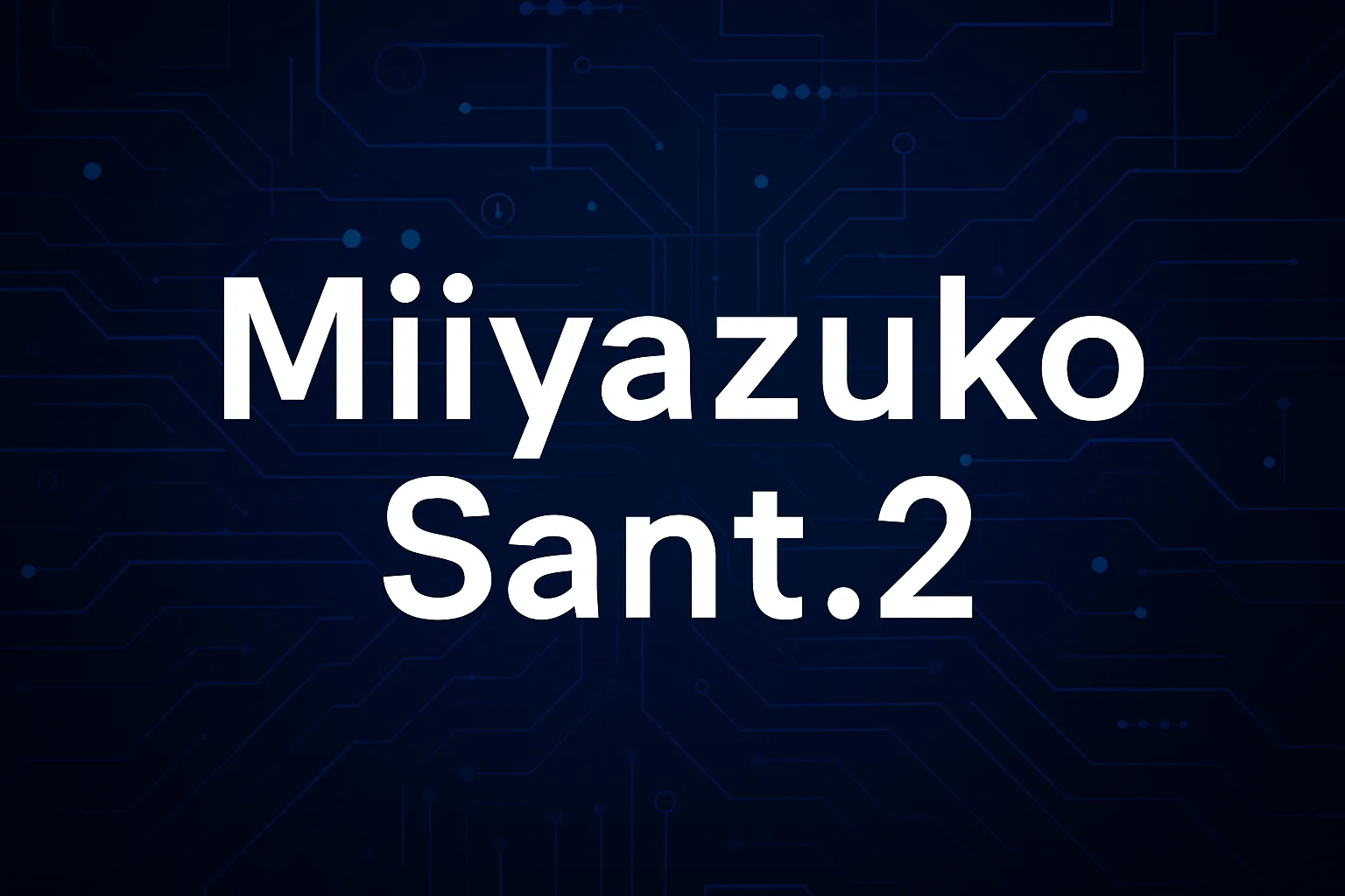 Miiyazuko Sant.2: The Complete Guide You’ve Been Searching For